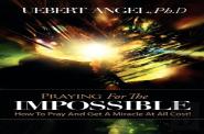 Praying For The Impossible