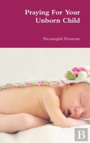 Praying For Your Unborn Child