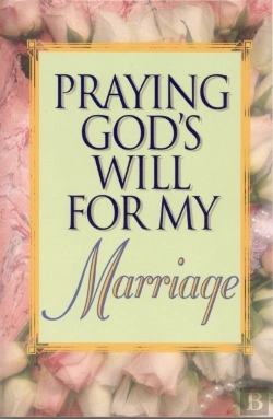 Bertrand.pt - Praying God'S Will For My Marriage