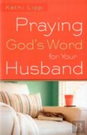 Praying God`S Word For Your Husband