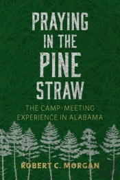 Praying In The Pine Straw