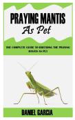 Praying Mantis As Pet
