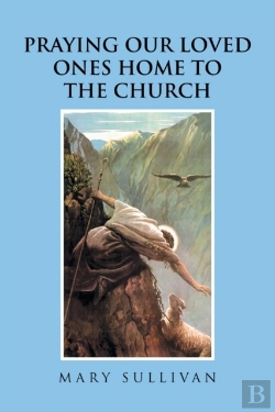 Bertrand.pt - Praying Our Loved Ones Home To The Church
