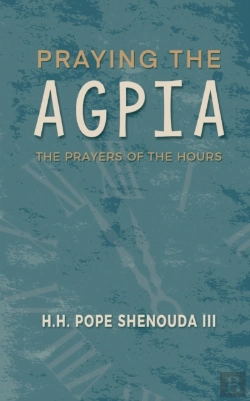 Bertrand.pt - Praying The Agpia - The Prayers Of The Hours