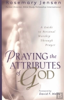 Bertrand.pt - Praying The Attributes Of God
