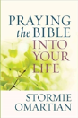 Praying The Bible Into Your Life