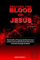 Praying The Blood Of Jesus