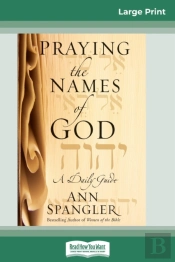 Praying The Names Of God (16pt Large Print Edition)