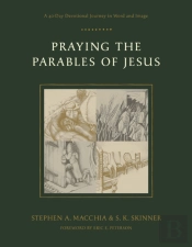Praying The Parables Of Jesus