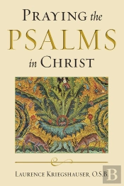 Praying The Psalms In Christ