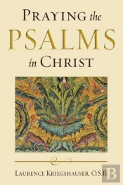 Praying The Psalms In Christ