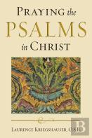 Praying The Psalms In Christ
