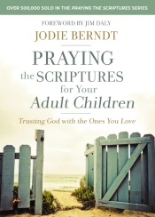 Praying The Scriptures For Your Adult Children