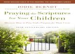 Praying The Scriptures For Your Children 20th Anniversary Edition