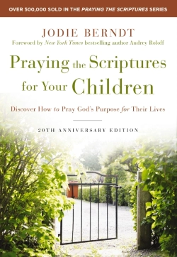 Bertrand.pt - Praying The Scriptures For Your Children 20th Anniversary Edition