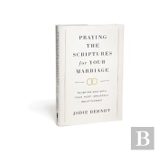 Praying The Scriptures For Your Marriage