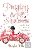 Praying Through Singleness