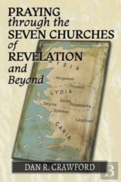 Praying Through The Seven Churches Of Revelation And Beyond