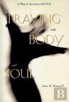 Praying With Body And Soul