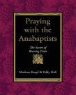 Praying With The Anabaptists