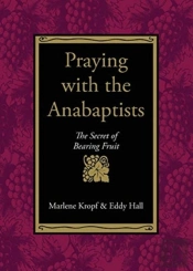 Praying With The Anabaptists