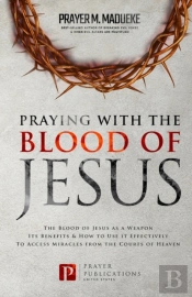 Praying With The Blood Of Jesus