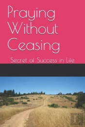 Praying Without Ceasing