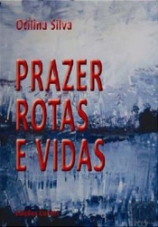 Prazer, Rotas e Vidas