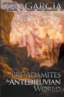 Pre-Adamites And The Antediluvian World