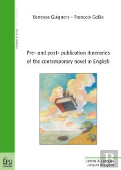 Pre- And Post-Publication Itineraries Of The Contemporary Novel In English