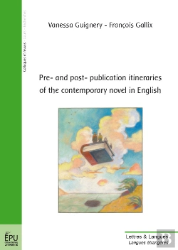 Bertrand.pt - Pre- And Post-Publication Itineraries Of The Contemporary Novel In English