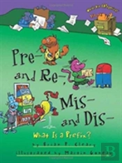 Pre- And Re-, Mis- And Dis-