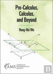 Pre-Calculus, Calculus, And Beyond