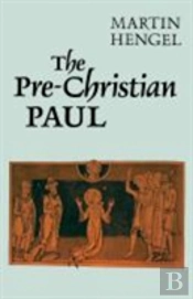Pre-Christian Paul