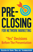 Pre-Closing For Network Marketing