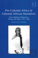 Pre-Colonial Africa In Colonial African Narratives