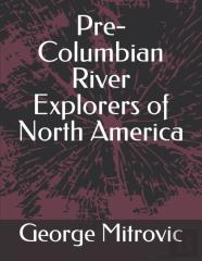 Pre-Columbian River Explorers Of North America