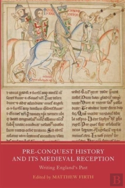 Bertrand.pt - Pre-Conquest History And Its Medieval Reception