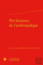 Pré-Histoires De L'Anthropologie