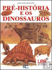 Pré-História e os Dinossauros