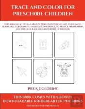 Pre K Coloring (Trace And Color For Preschool Children)