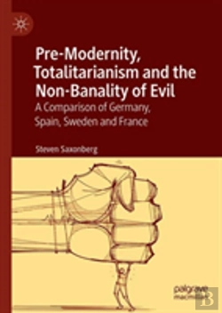 Bertrand.pt - Pre-Modernity, Totalitarianism And The Non-Banality Of Evil