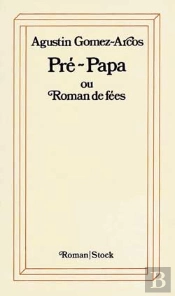 Pre-Papa Ou Roman De Fees
