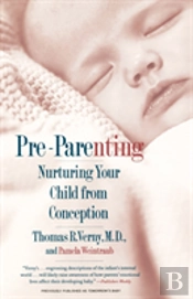 Pre Parenting: Nurturing Your Child From Conception