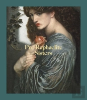 Pre-Raphaelite Sisters