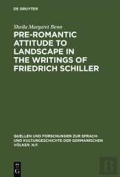Pre-Romantic Attitude To Landscape In The Writings Of Friedrich Schiller