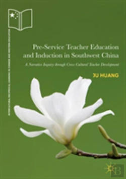 Bertrand.pt - Pre-Service Teacher Education And Induction In Southwest China