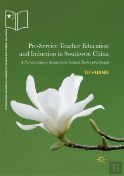 Bertrand.pt - Pre-Service Teacher Education And Induction In Southwest China