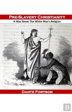 Bertrand.pt - Pre-Slavery Christianity: It Was Never T
