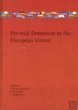 Bertrand.pt - Pre-Trial Detention In The European Union